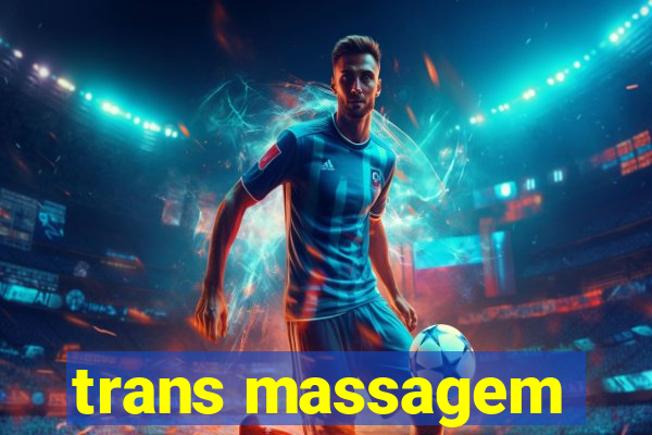 trans massagem